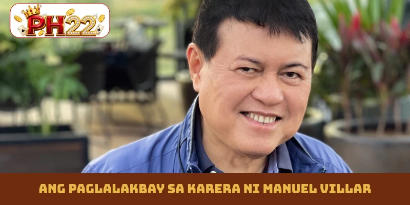 Ang Paglalakbay sa Karera ni Manuel Villar
