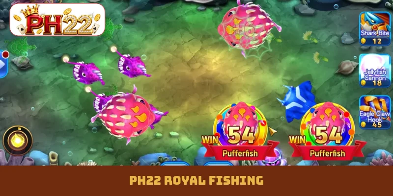PH22 Royal Fishing