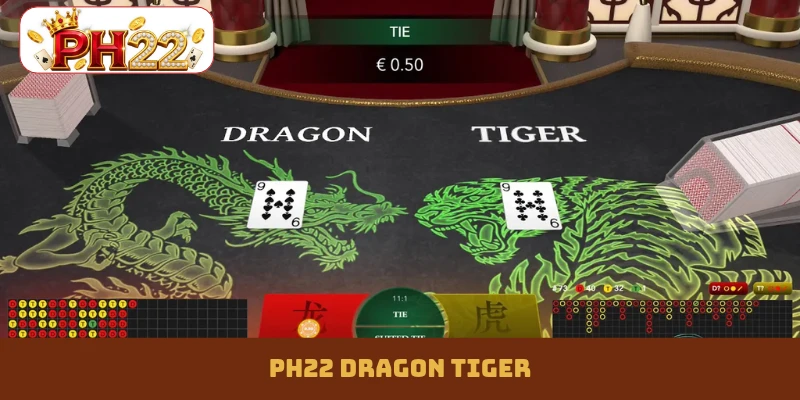 PH22 Dragon Tiger