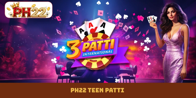 PH22 Teen Patti