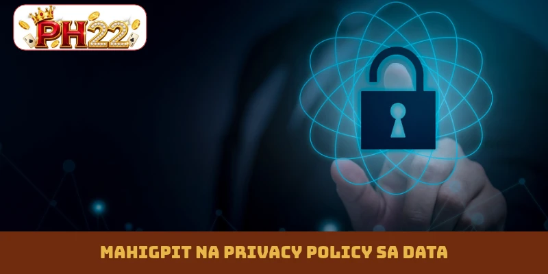 Mahigpit na privacy policy sa data
