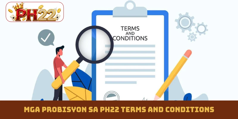 Mga probisyon sa PH22 terms and conditions