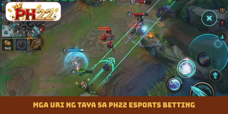 Mga uri ng taya sa PH22 esports betting