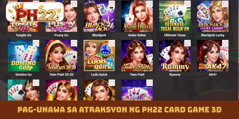 Pag-unawa sa atraksyon ng PH22 Card Game 3D
