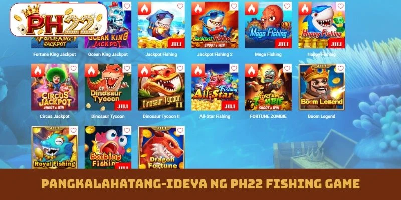 Pangkalahatang-ideya ng PH22 fishing game