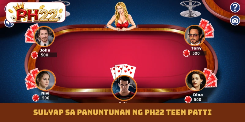 Sulyap sa panuntunan ng PH22 Teen Patti