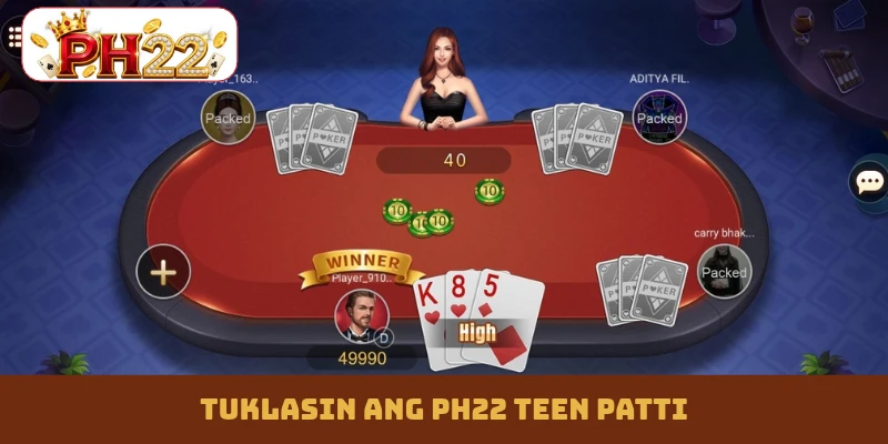 Tuklasin ang PH22 Teen Patti